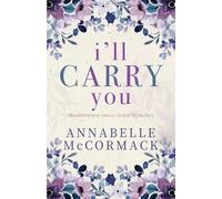 I'll Carry You: A Contemporary Romance Novel (A Brandywood Small Town Romance)
