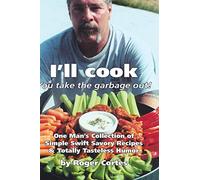I'll Cook, You Take the Garbage Out
