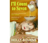 I'll Count to Seven : The unforgettable new novel from the author of So Thrilled For You - the novel you'll want to discuss with everyone!