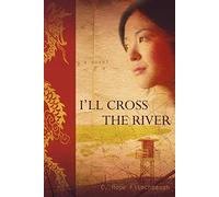 I'll Cross the River: A Novel