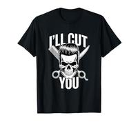 I'll Cut You Barber Skull Scissors Comb Hair T-Shirt