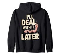 I'll Deal With It Later Funny Procrastination Humor Zip Hoodie