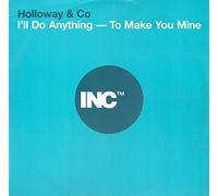 I'll Do Anything - To Make You Mine-12"