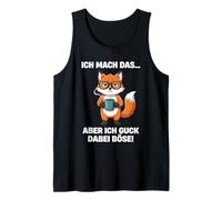 I'll do it, but I'll Look Bad Fox Tank Top