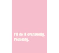 I'll do it eventually. Probably. (PINK)