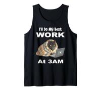 I'll Do My Best Work At 3AM Funny Night Owl Black Cat Laptop Tank Top