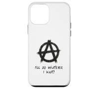"I'll do whatever I want!", Punks, Punk-rock, Anarchy Case for iPhone 12 mini