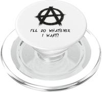 "I'll do whatever I want!", Punks, Punk-rock, Anarchy PopSockets PopGrip for MagSafe