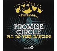 Promise Circle - I'll Do Your Dancing