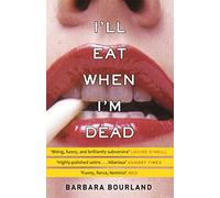 I'll Eat When I'm Dead: A sizzling romp through fashion's darker side