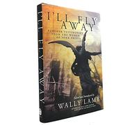 I'll Fly Away: Further Testimonies from the Women of York Prison