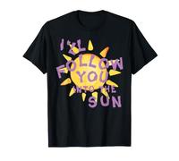 I'll Follow You into the Sun T-Shirt