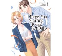 I'll Forget You Starting Today, Senpai! Vol. 1