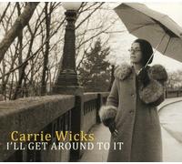 I'll Get Around To It by Carrie Wicks (2010-04-20)