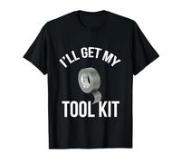 I'll get my tool kit funny duct tape TShirt fix it gift DIY