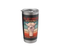I'll Get Over It After Beeing A Drama Llama Stainless Steel Insulated Tumbler