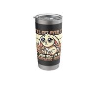 I'll Get Over It Dramatic First Break Up Stainless Steel Insulated Tumbler