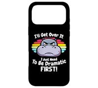 I'll Get Over It I Just Need To Be Dramatic First Baby Hippo Case for iPhone 17 Pro Max