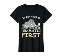 I'll Get Over It I Just Need to Be Dramatic First Funny Cat Value Graphic T-Shirt, Women, Black, M
