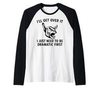 I'll Get Over It I Just Need To Be Dramatic First funny goat Raglan Baseball Tee