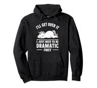 I'll Get Over It I Just Need To Be Dramatic First - Unicorn Pullover Hoodie