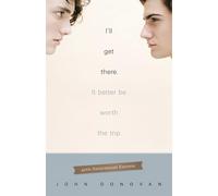 I'll Get There. It Better Be Worth The Trip.: 40th Anniversary Edition