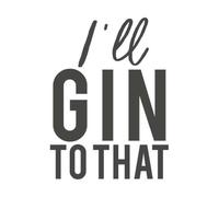 I'll Gin To That Men's T-Shirt - White - XL - White