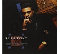 I'll Give All My Love to You by Sweat, Keith (1990) Audio