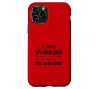 I'll Give Up My Card When You Pry It From My Cold Dead Hands Case for iPhone 11 Pro