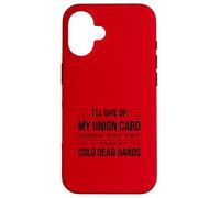 I'll Give Up My Card When You Pry It From My Cold Dead Hands Case for iPhone 16