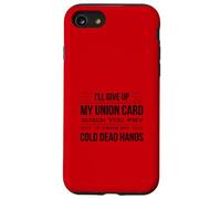 I'll Give Up My Card When You Pry It From My Cold Dead Hands Case for iPhone SE (2020) / 7/8