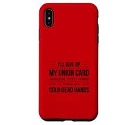 I'll Give Up My Card When You Pry It From My Cold Dead Hands Case for iPhone XS Max