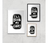 I'll Grab My Cape! Giclée Art Print - A3 - White Frame