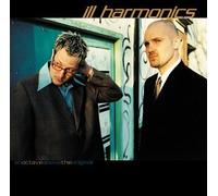 Ill Harmonics - An Octave Above the Original 1