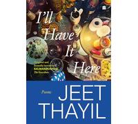 I'll Have It Here: Poems