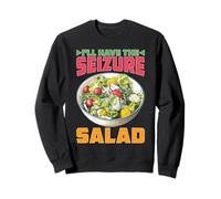 I'll Have The Seizure Salad Epilepsy Puns Awareness Sweatshirt