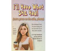 I'll Have What She Had: (extra grace on the side, please)