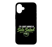 I'll Just Have A Side Salad Healthy Eater Foodie Case for iPhone 16 Plus