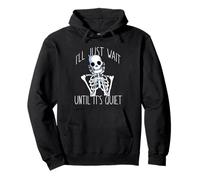 I'LL JUST WAIT Quiet Halloween Teacher Skeleton Meme Pullover Hoodie