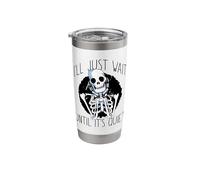 I'll JUST Wait Quiet Halloween Teacher Skeleton Meme Stainless Steel Insulated Tumbler