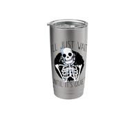 I'll JUST Wait Quiet Halloween Teacher Skeleton Meme Stainless Steel Insulated Tumbler
