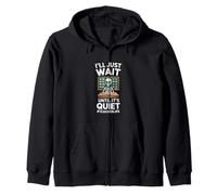 Ill Just Wait Until Its Quiet Funny Teacher Saying Zip Hoodie