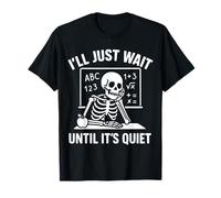 I'll Just Wait Until Quiet Teacher Back To School Halloween T-Shirt
