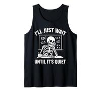 I'll Just Wait Until Quiet Teacher Back To School Halloween Tank Top