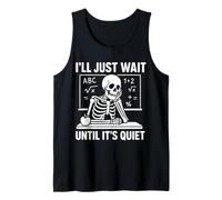 I'll Just Wait Until Quiet Teacher Back To School Halloween Tank Top