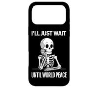 I'll Just Wait Until World Peace - Funny Satirical Anti-War Case for iPhone 17 Pro Max