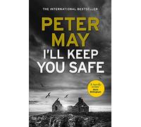 I'll Keep You Safe: the sensational new Hebrides-set thriller