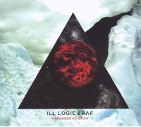 Ill Logic And Raf - Darkness At Noon