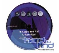 Ill Logic & Raf - Reunited/Turnaround [12" VINYL]