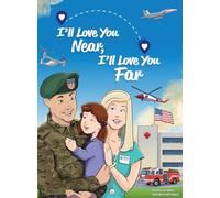 I'll Love You Near, I'll Love You Far